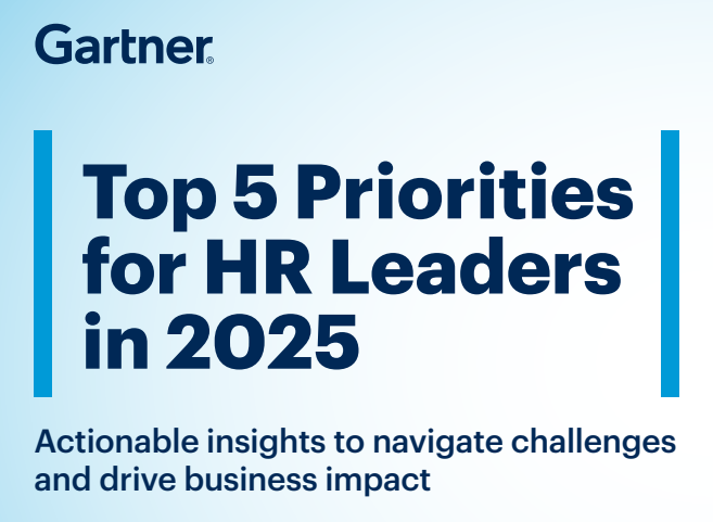 GARTNER - Top 5 Priorities for HR Leaders in 2025